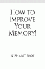 How to Improve Your Memory