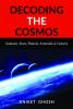 Decoding the Cosmos : Part 1 : Galaxies Stars Planets Asteroids &amp; Comets