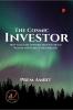 The Cosmic Investor : How to Let the Universe Help You Build Wealth and Achieve Your Dreams Investor The Cosmic