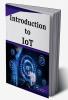 Introduction to IoT