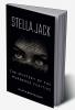 Stella Jack : The Mystery of the Murdered Fugitive