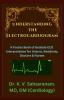 UNDERSTANDING THE ELECTROCARDIOGRAM : A Pocket Book of Bedside ECG interpretation for Interns Residents Doctors &amp; Nurses