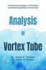 Analysis of Vortex Tube : Experimental CFD and Industrial Investigation of Vortex Tube