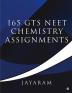 165 GTS NEET CHEMISTRY assignments