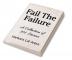 Fail The Failure : A Collection of 101 Stories