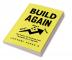 Build Again : The Power Of Training Your Thoughts For A Big Win:[Motivational Book Inspirational Book Self Help Book Personal Development Book]