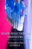 Shade selection in Dentistry : A simple guide to the Dentists