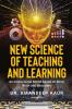 New Science of Teaching and Learning : An Instructional Model based on Mind Brain and Education