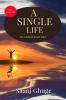 A Single Life : The Guide for A Better Life