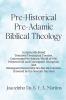 Pre-Historical Pre-Adamic Biblical Theology