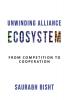 Unwinding Alliance Ecosystem: From Competition to Cooperation