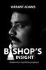 Bishop's Insight : Wisdom for the Political Sphere