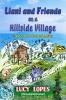 Liani and Friends on a Hillside Village : Tales from the Enchanting Hills