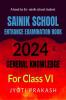 Sainik School Entrance Examination Book: General Knowledge