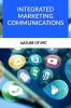 INTEGRATED MARKETING COMMUNICATIONS: OUTLINE THE NATURE OF IMC