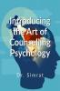 Introducing the Art of Counselling Psychology