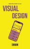 Visual Design: Creating Great UI/UX