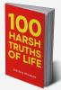 100 Harsh Truths of Life