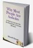 Why Most People Are Assholes: A Hilarious Journey into the Absurdities of Human Behavior