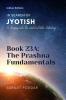 The Prashna Fundamentals: A Journey into the World of Vedic Astrology