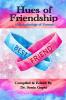 Hues of Friendship: An Anthology of Poems (Paperback 1st Edition JULY 2023)