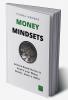 Money Mindsets: Science-Based Stories to Rewire your Money Beliefs Goals & Habits