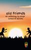 Old Friends: An Anthology