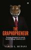 The Graphopreneur : Business Strategies for earning MONEY through GRAPHOLOGY