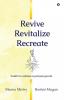 Revive Revitalize Recreate: Toolkit For Wellness & Personal Growth