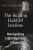 The Guiding Light of Lessons: Navigating Life’s Ups and Downs