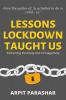 Lessons Lockdown Taught Us : Extracting positivity out of negativity