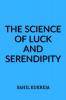 The Science of Luck and Serendipity