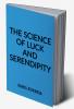 The Science of Luck and Serendipity