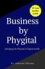 Business by Phygital: Bridging the Physical and Digital Worlds