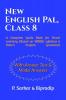 New English Pal Class 8: A Complete Guide Book for Smart Learning (Based on WBBSE syllabus &amp; Peter’s English Grammar)