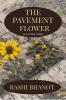 The Pavement Flower and other poems