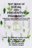 Text Book of Social and Preventive Pharmacy