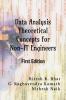 Data Analysis Theoretical Concepts for Non-IT Engineers : First Edition