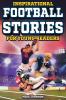 Inspirational Football Stories for Young Readers