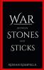 War between stones and sticks : A war and battle between thoughts and mindsets