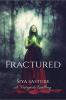 Fractured : Book One