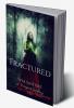 Fractured : Book One