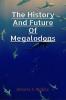 The History And Future Of Megalodons