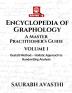 Encyclopedia of Graphology: A Master Practitioner's Guide - Volume I : Gestalt Method – Holistic Approach to Handwriting Analysis