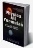 Physics All Formulas: Class 11 &amp;12