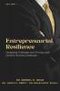 Entrepreneurial Resilience : Navigating Challenges & Thriving in The Dynamic Business Landscape