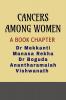 Cancers Among Women : A Book Chapter