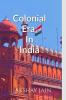 Colonial era in india : Britishers in india