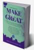 Make It Great : Product Management Handbook for Crafting High-Quality Products That Last for Generations