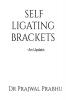 Self Ligating Brackets- An Update